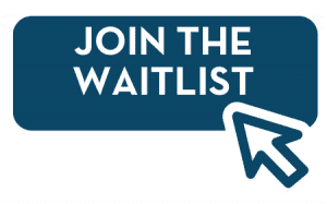 JOIN THE WAITLIST