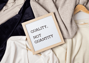 Minimalist Wardrobe, Quality Not Quantity