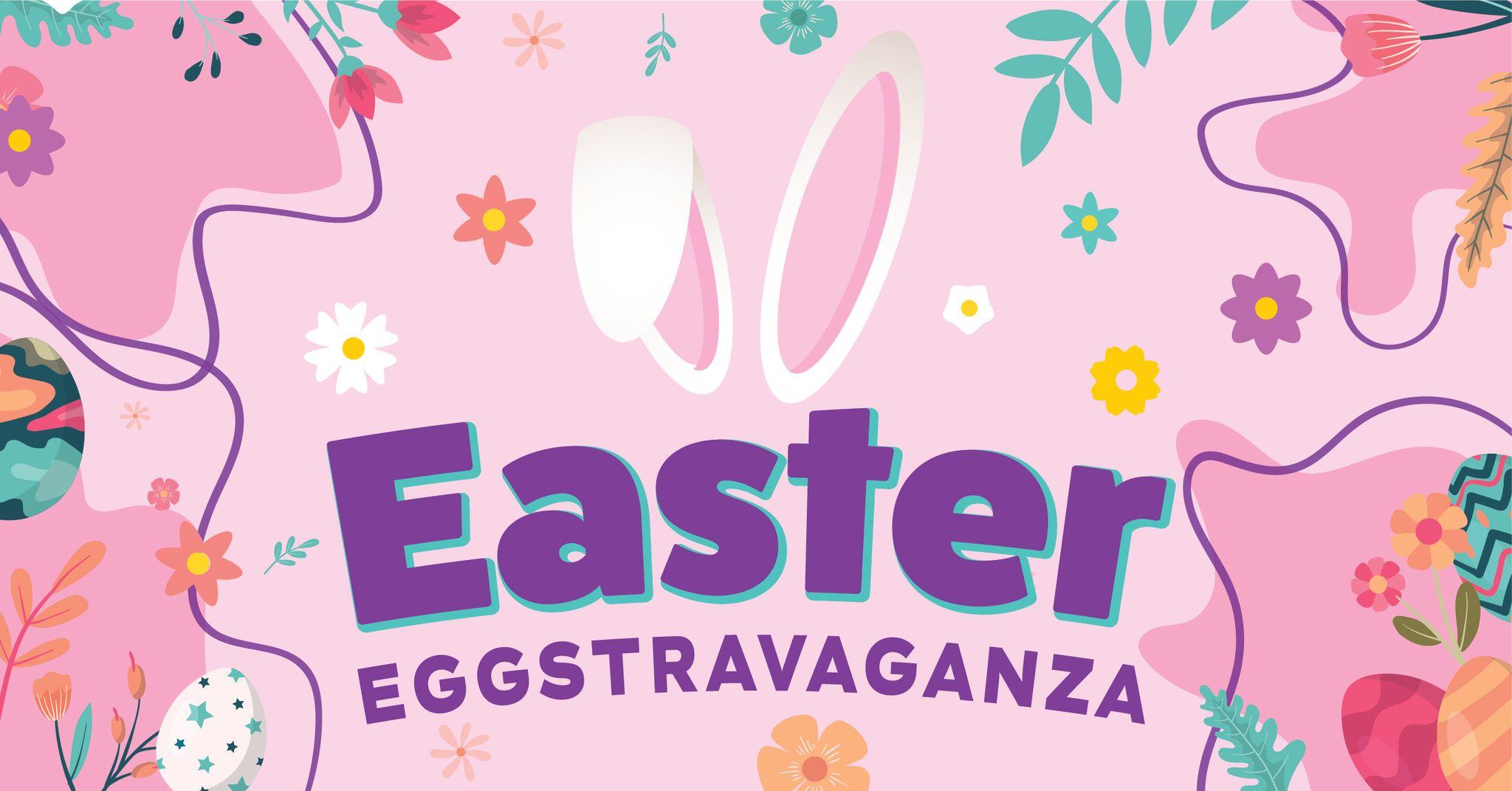 easter eggstravaganza