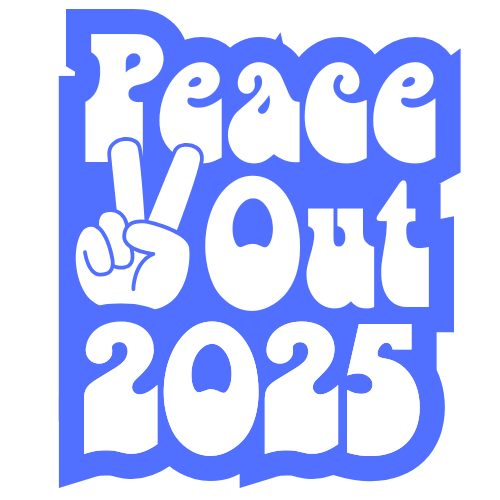 peace out 2025