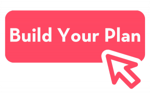 build your plan